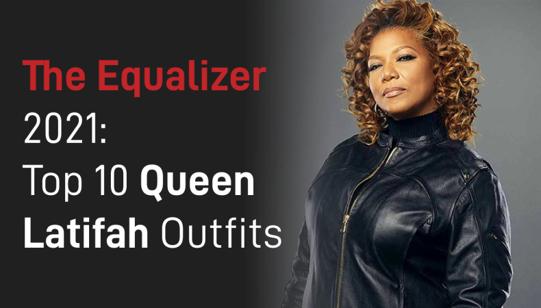 Top 10 Queen Latifah Outfits from The Equalizer